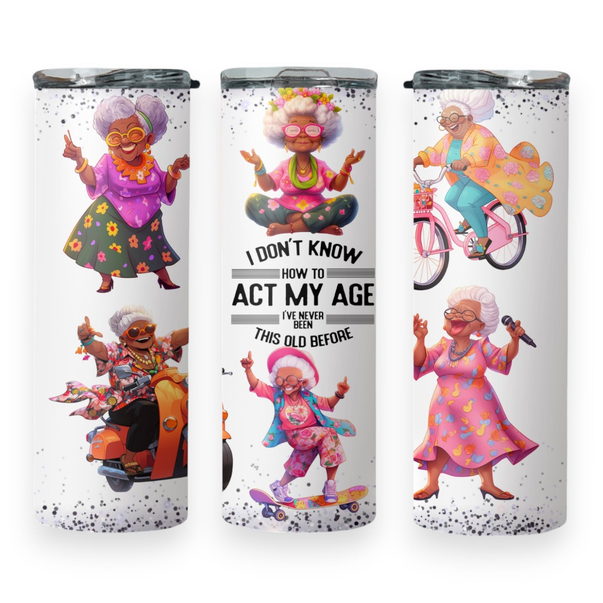 Grandma Act Your Age Tumbler