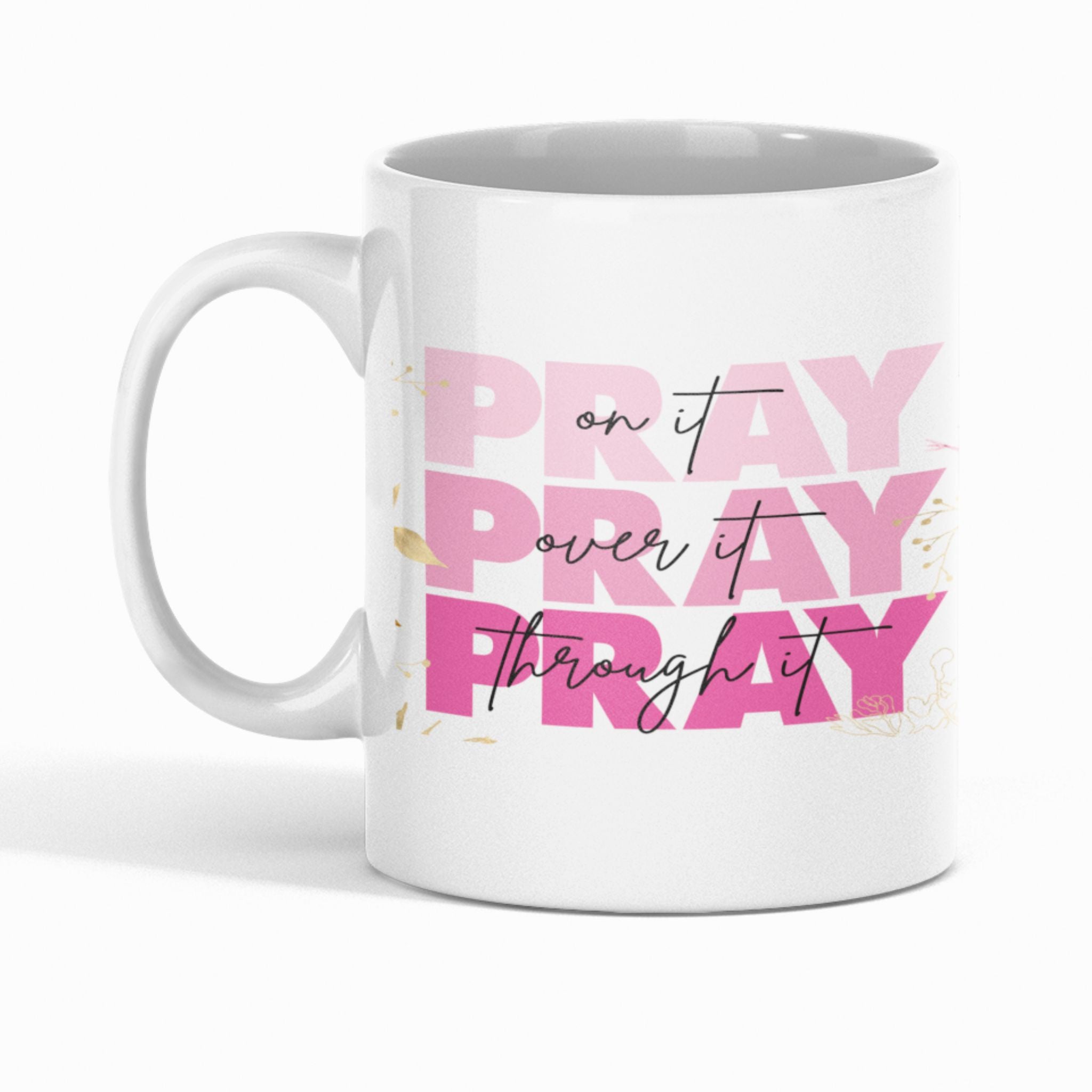 Pray on it Mug
