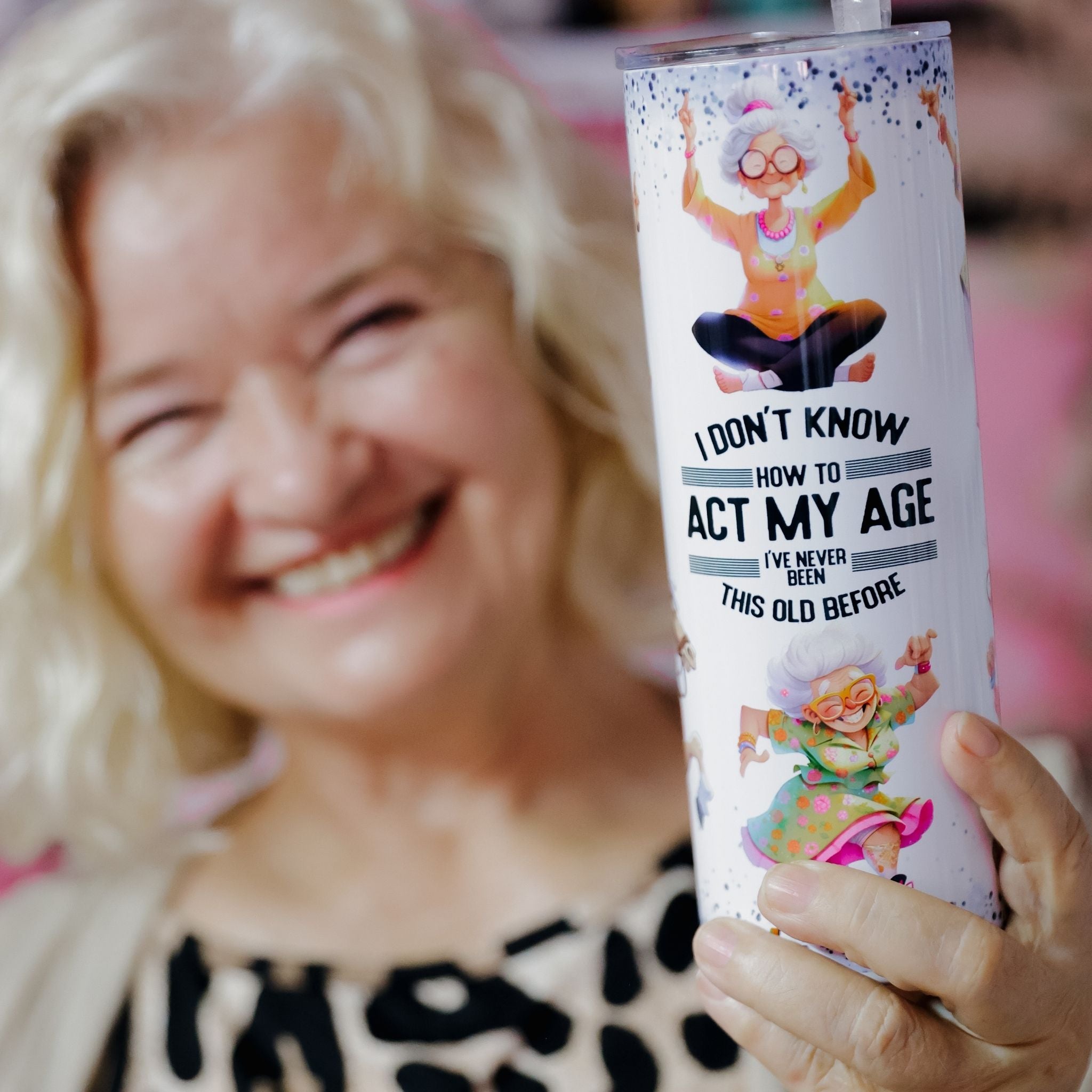 Act Your Age Tumbler
