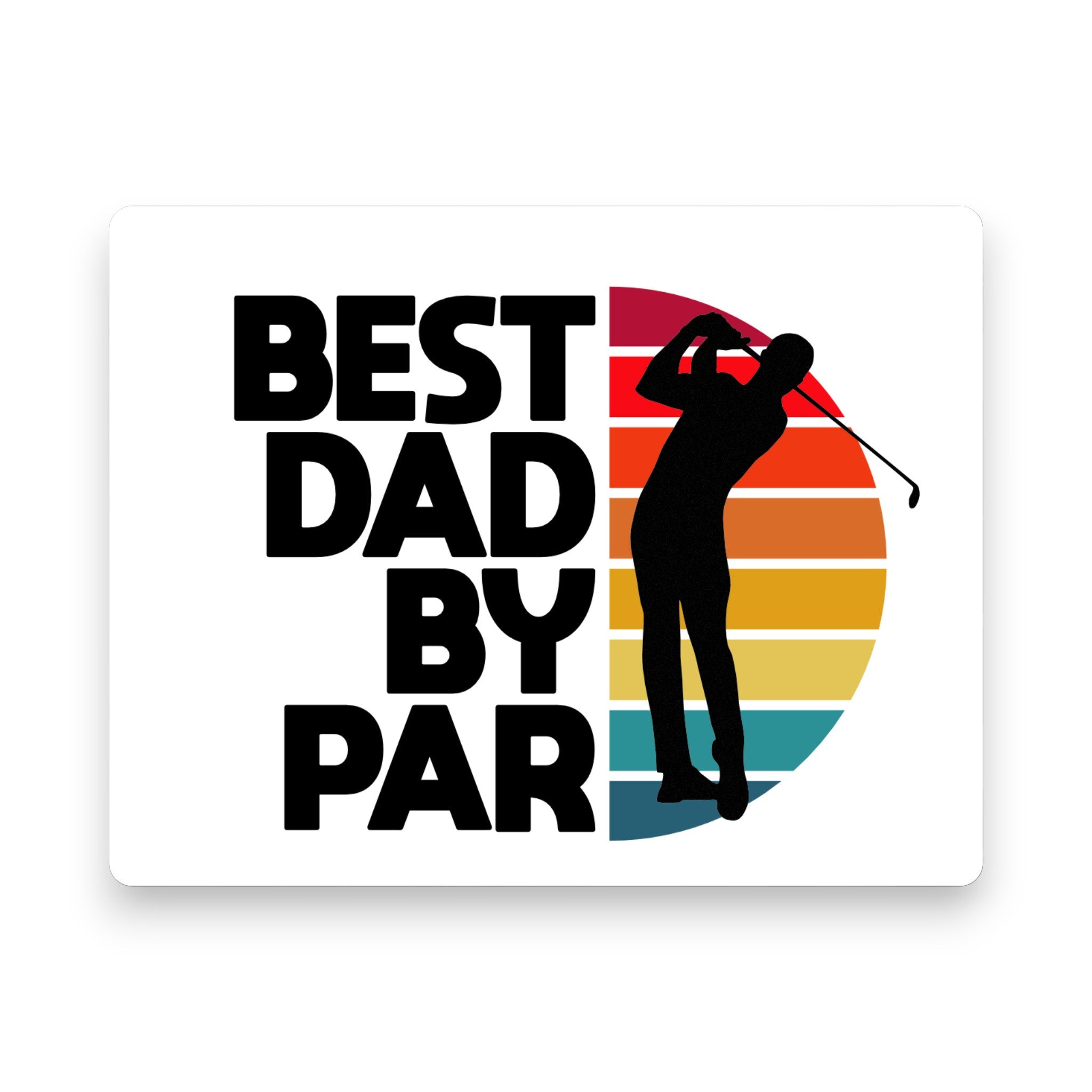 Best Dad By Parr Mousepad