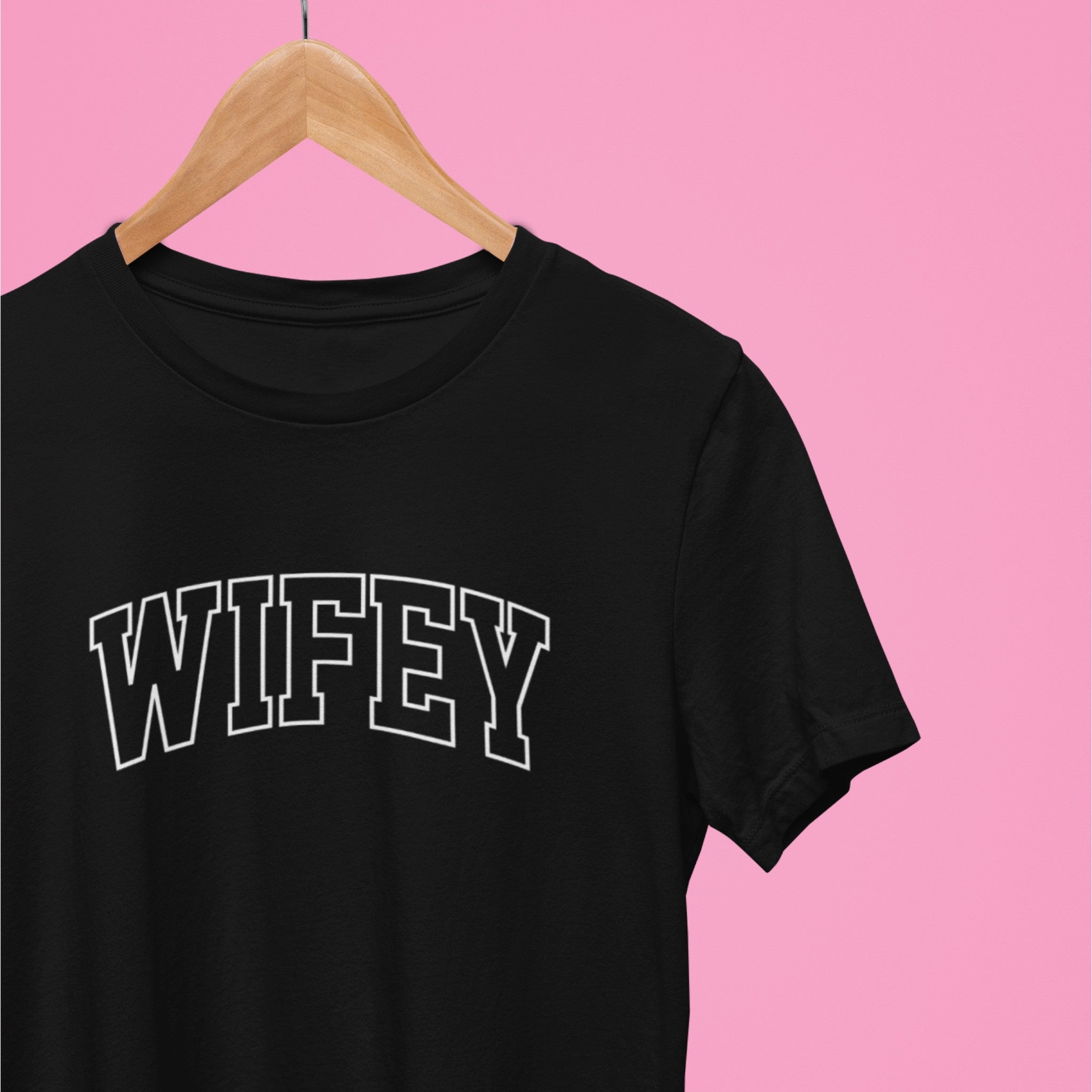 Wifey T-shirt
