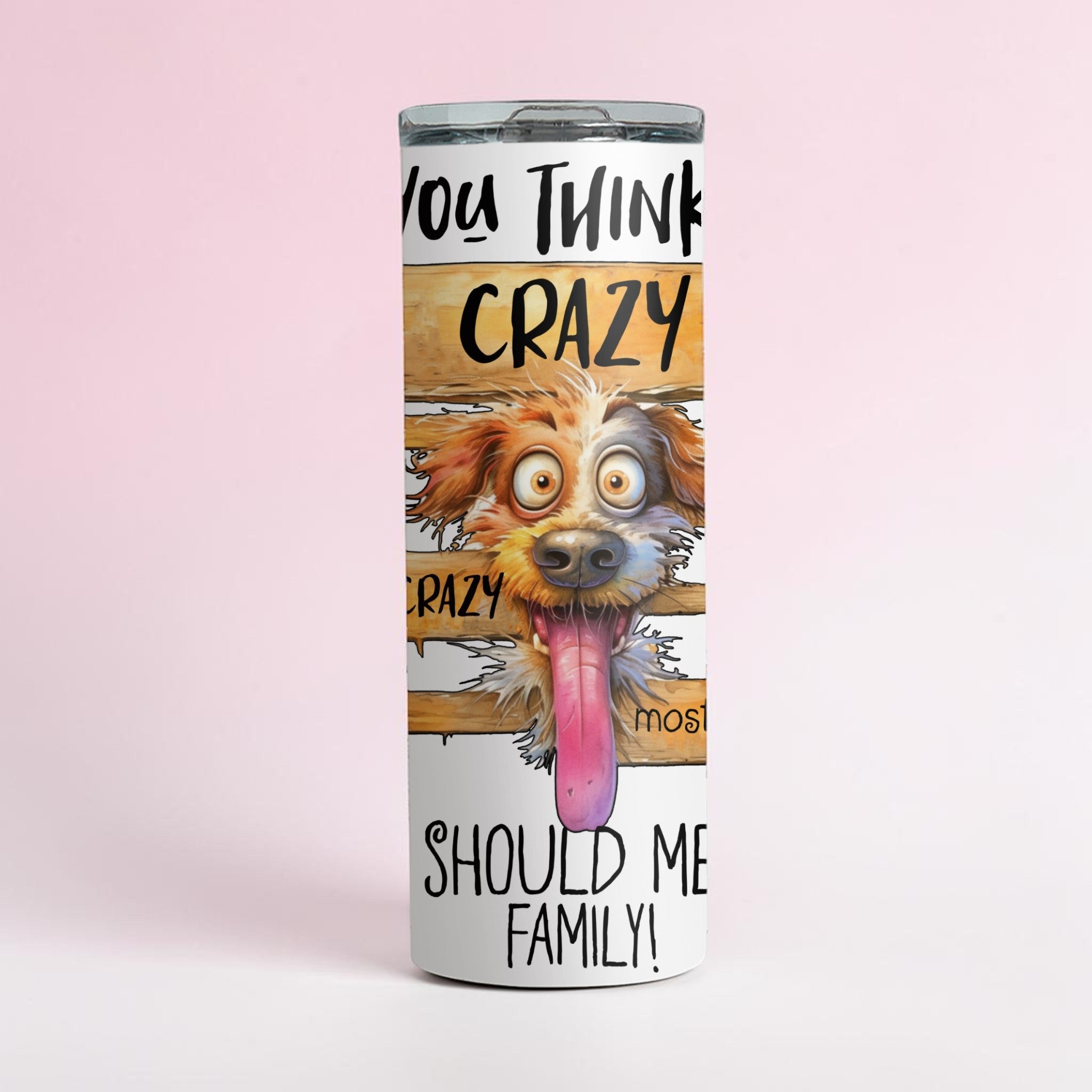 Crazy Family Tumbler