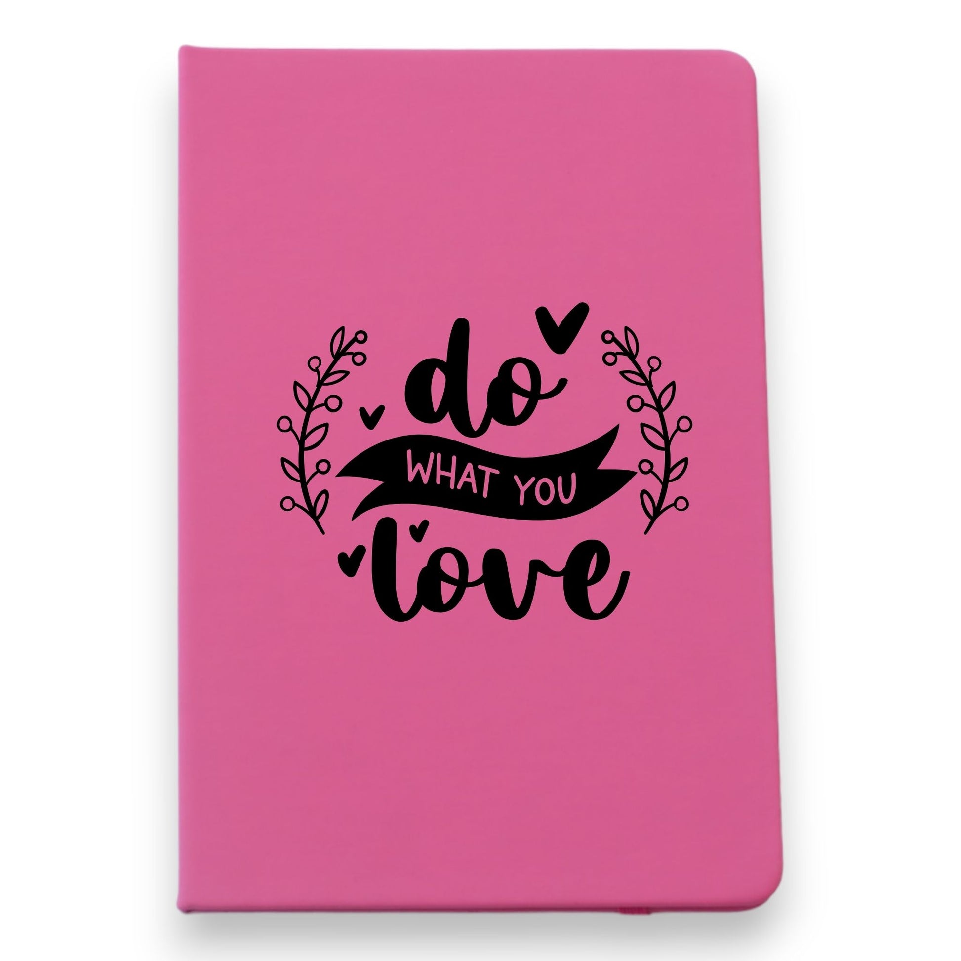 Do What You Love Notebook