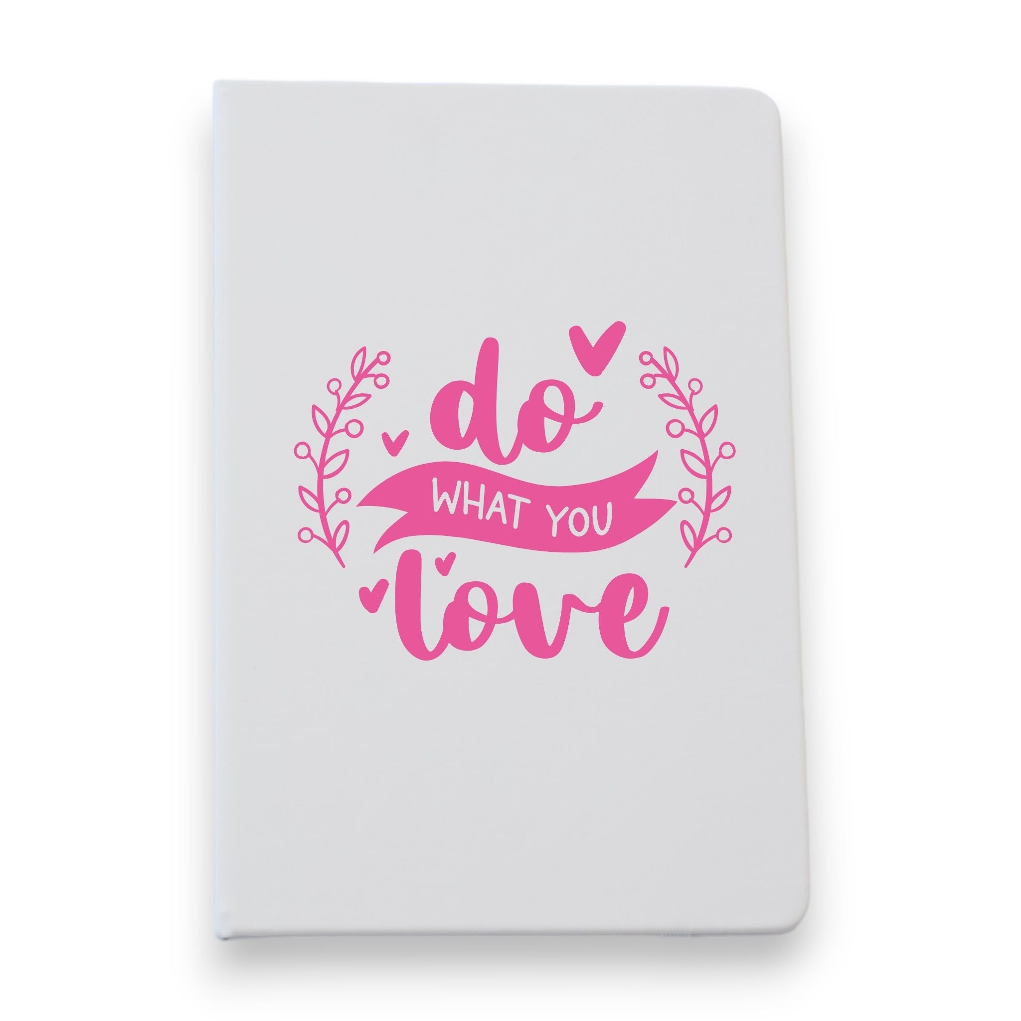 Do What You Love Notebook