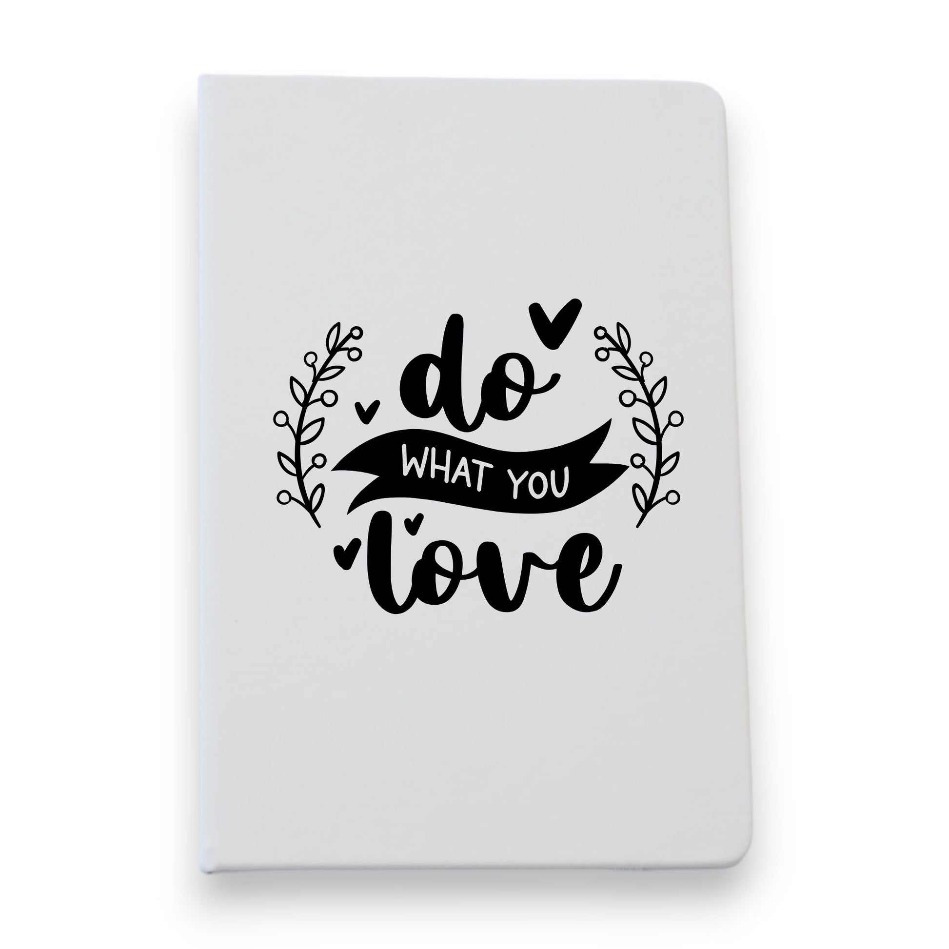 Do What You Love Notebook