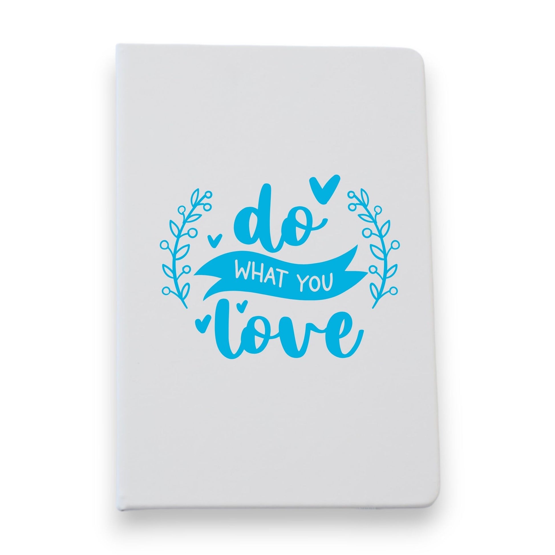Do What You Love Notebook