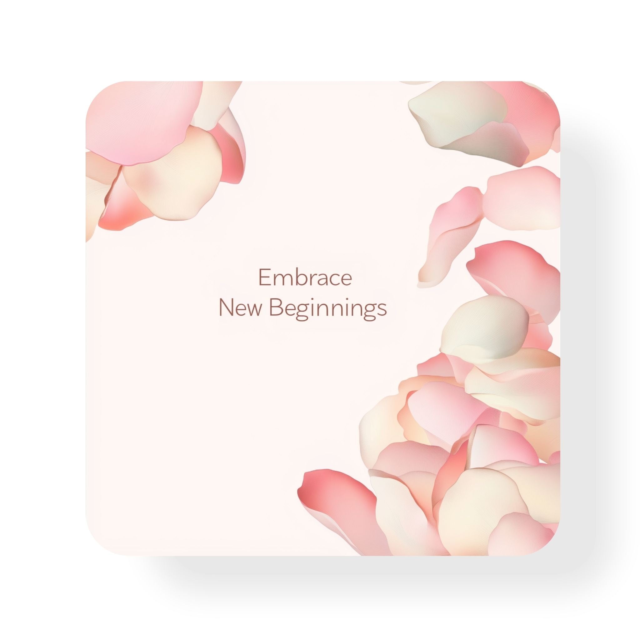 Embrace New Beginnings Coaster