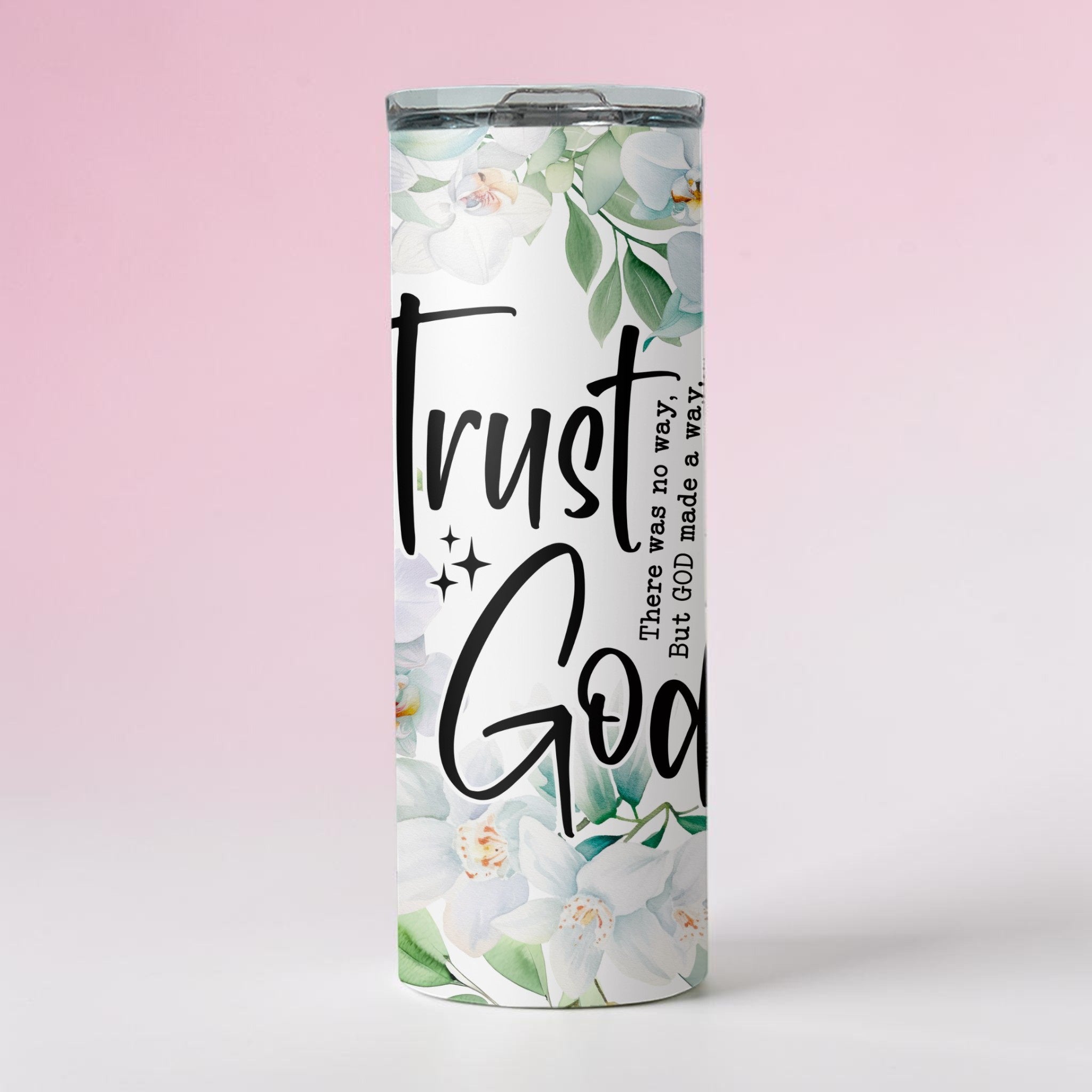 Trust God Floral Tumbler