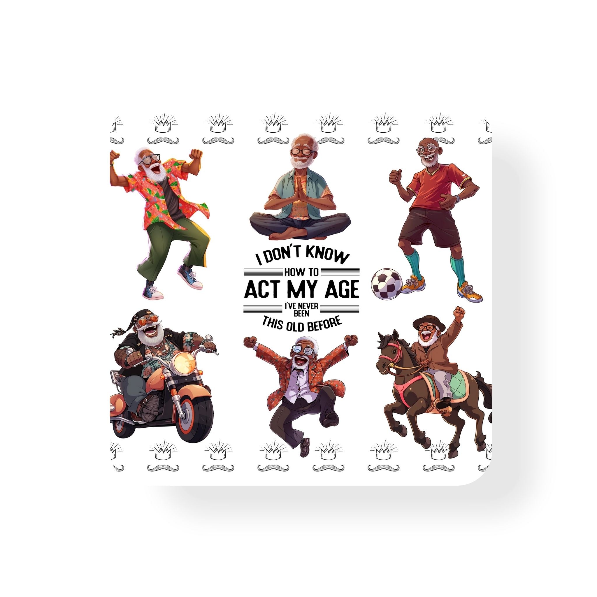Grandpa Act Your Age Coaster