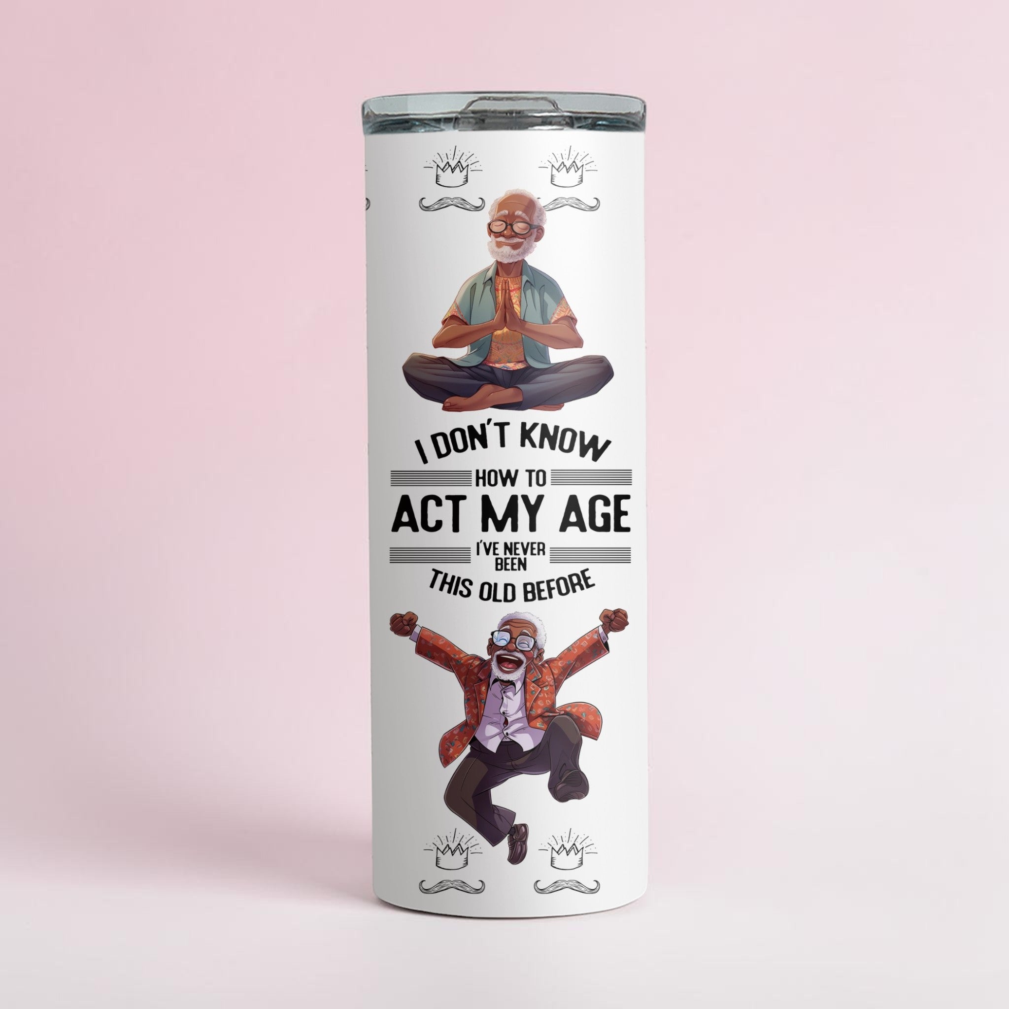 Grandpa Act Your Age Tumbler
