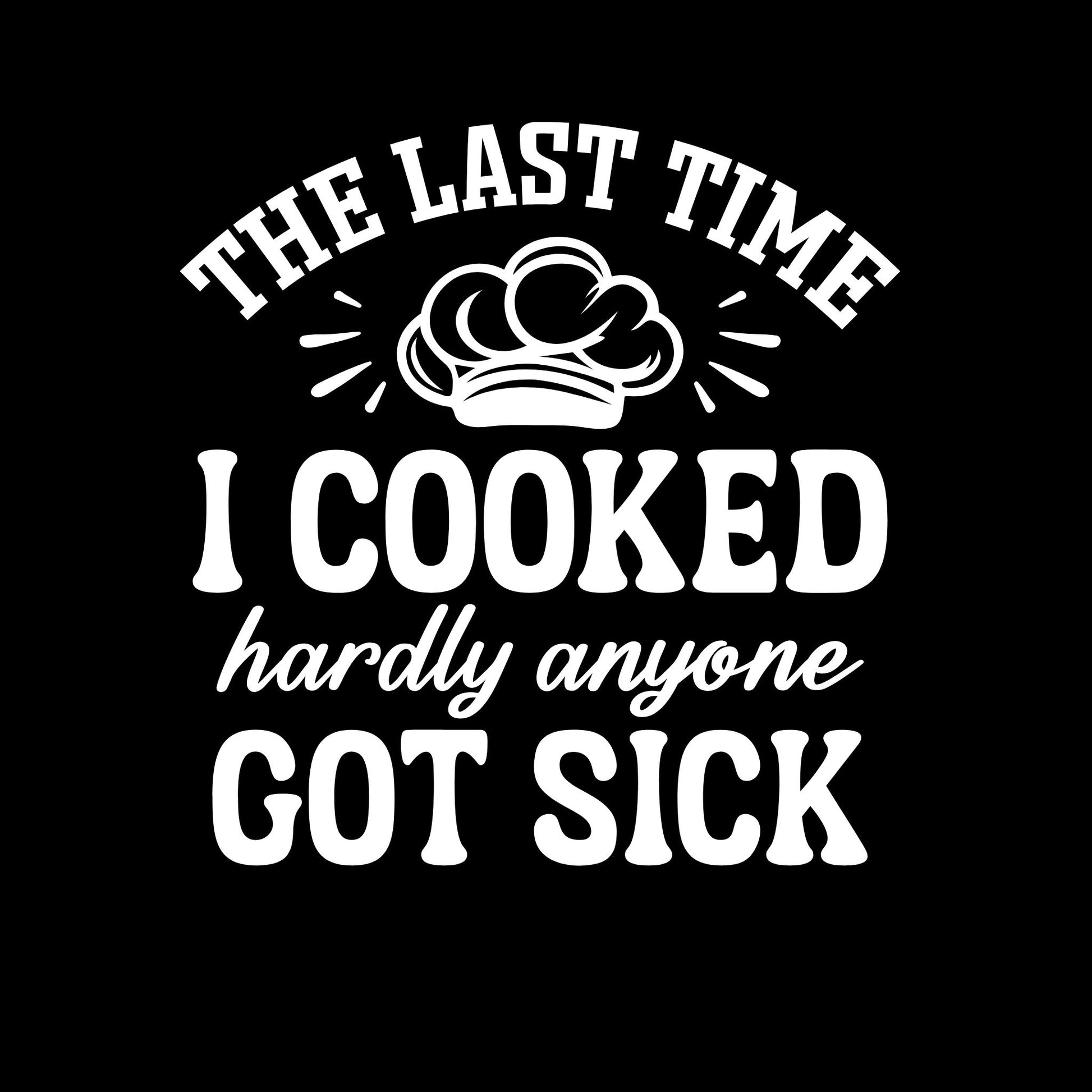 Hardly Anyone Got Sick Apron