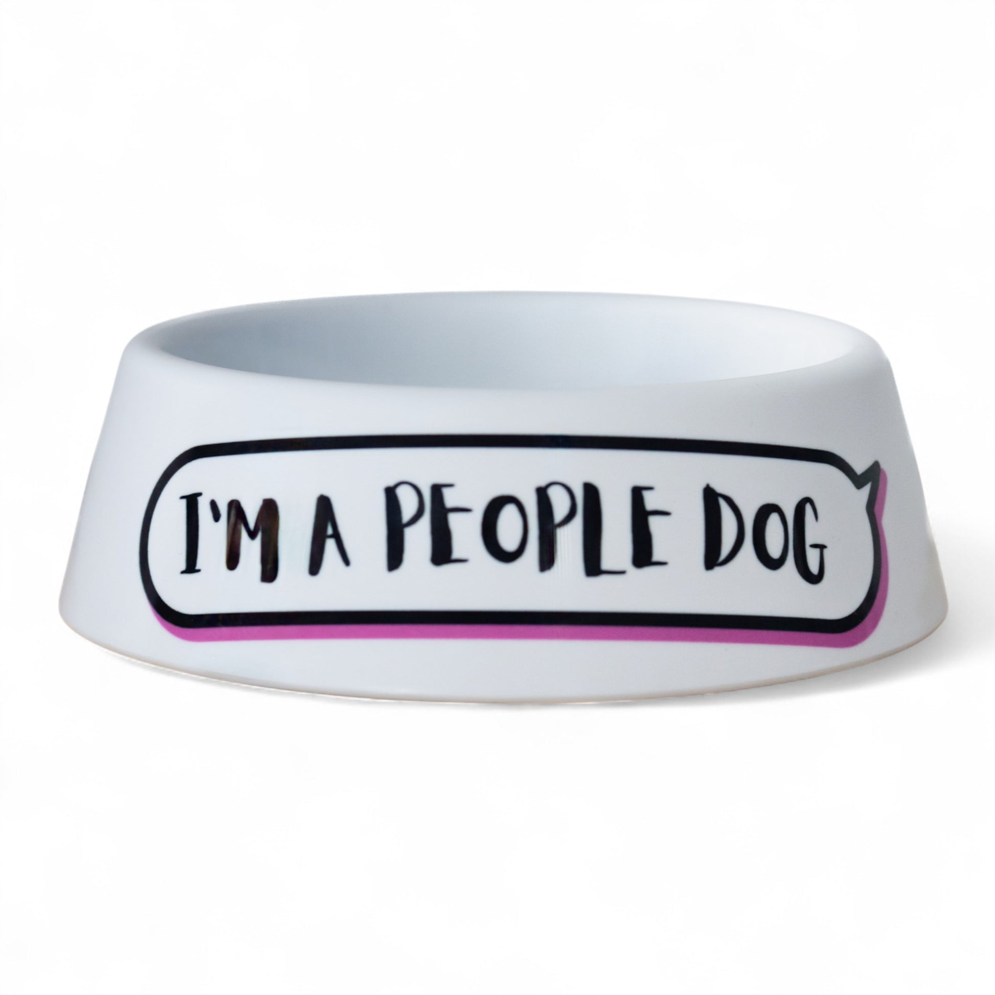 I'm a People Dog Pet Bowl