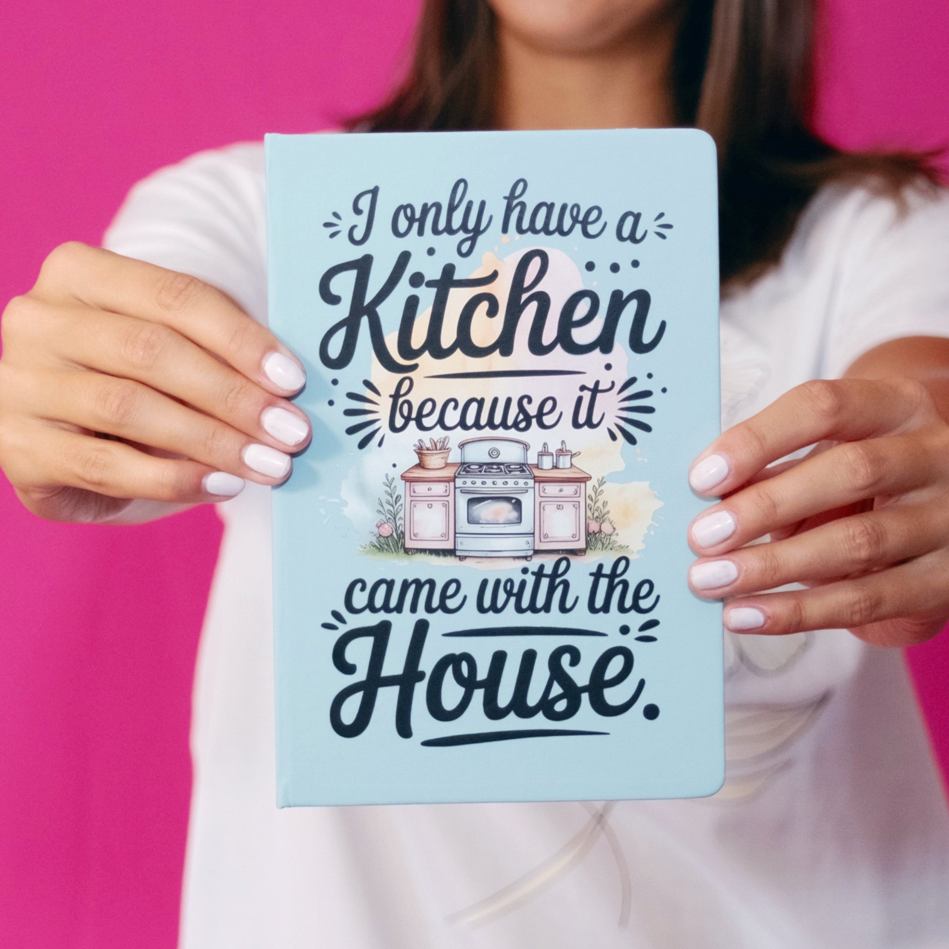 It Came With The House Notebook