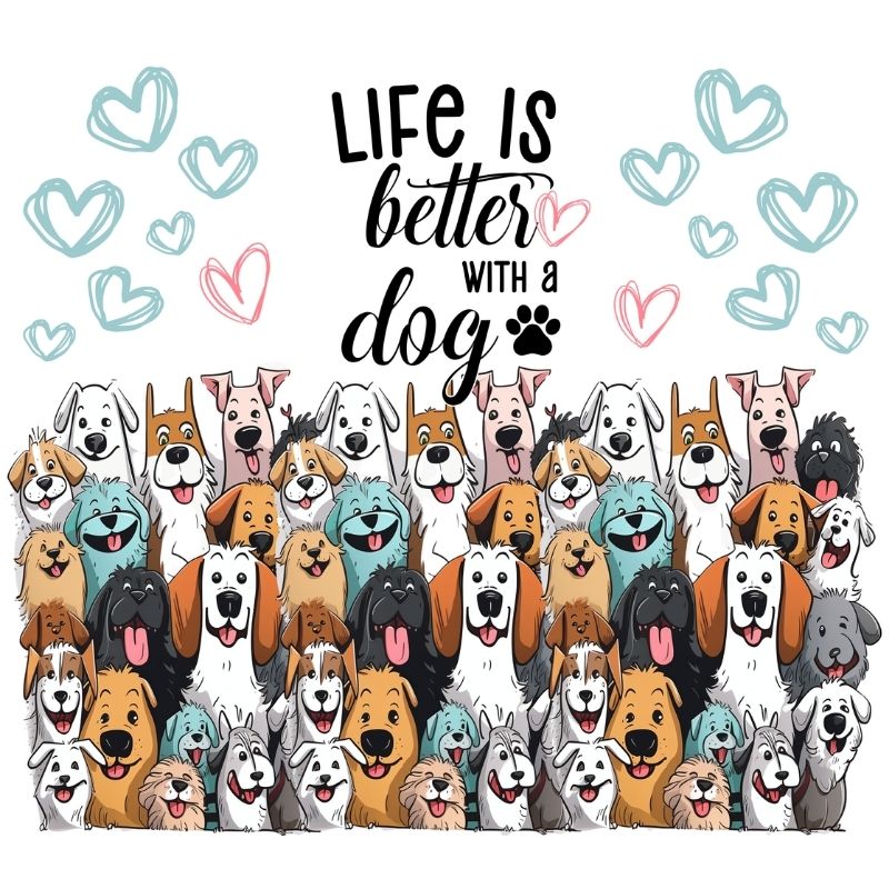Life is Better with Dogs Fun Tumbler