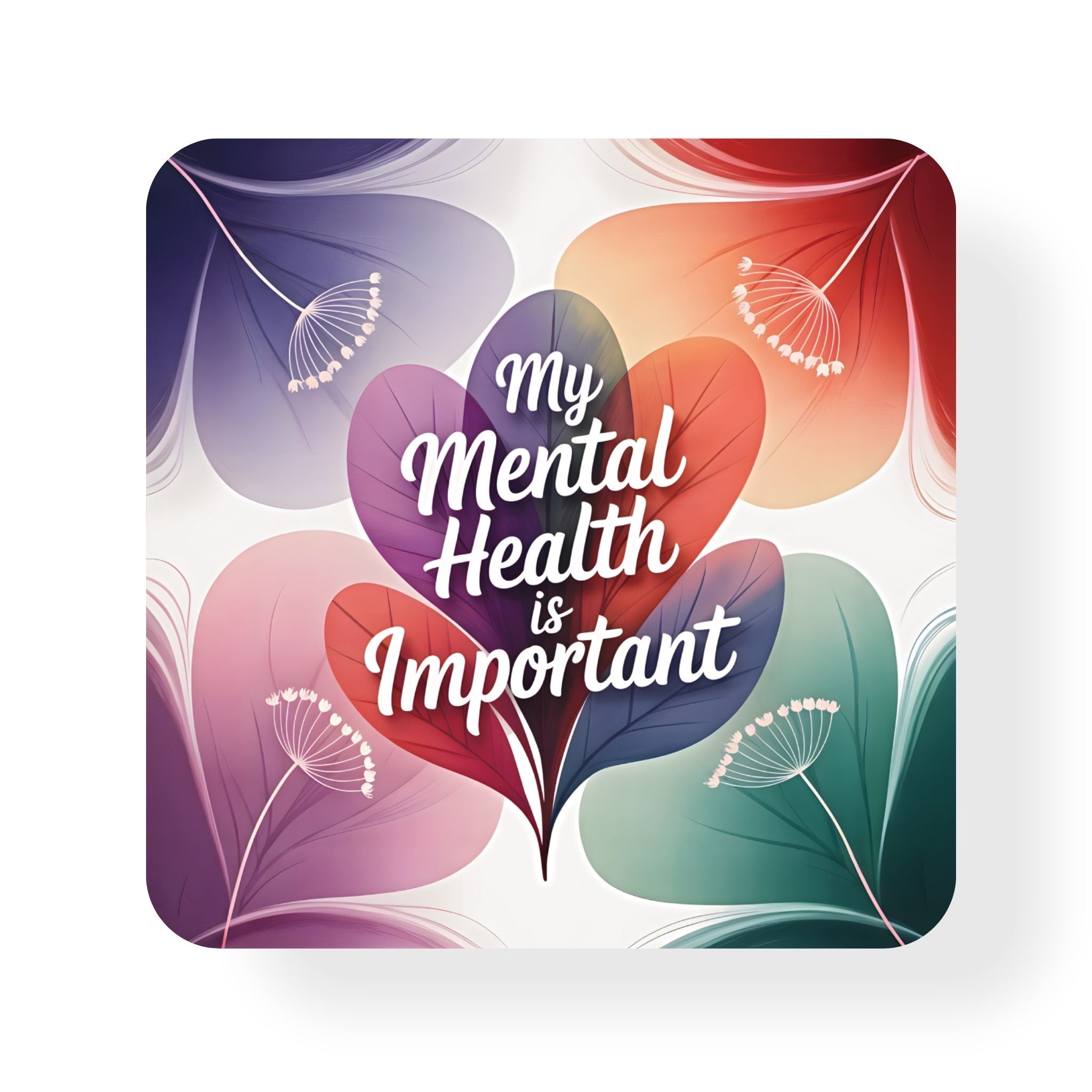 Mental Health Is Important Coaster