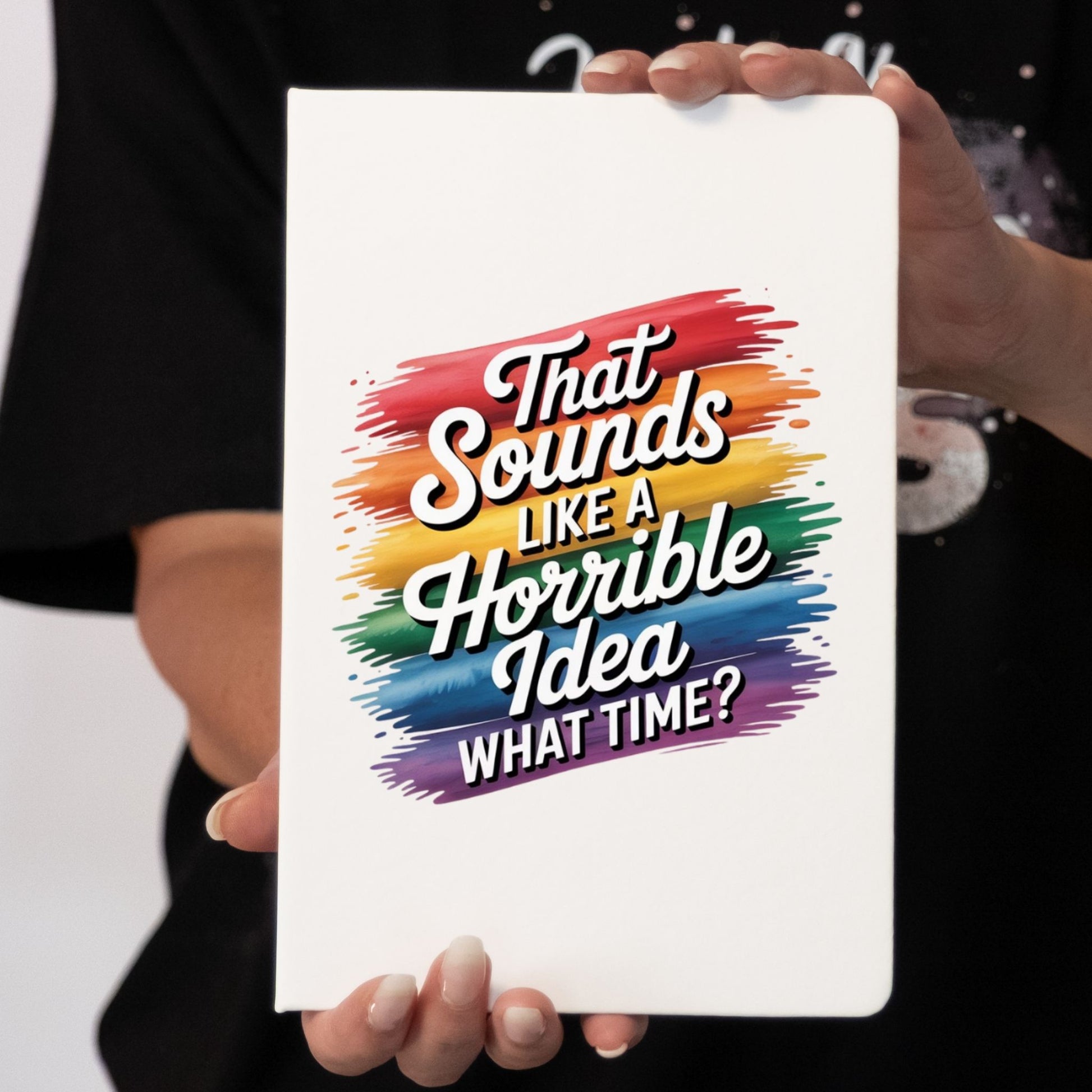 That Sounds Horrible Notebook