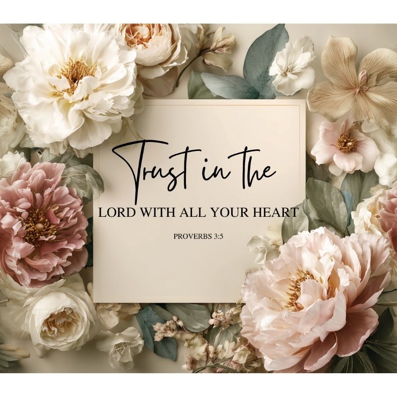 Trust in the Lord Floral Tumbler