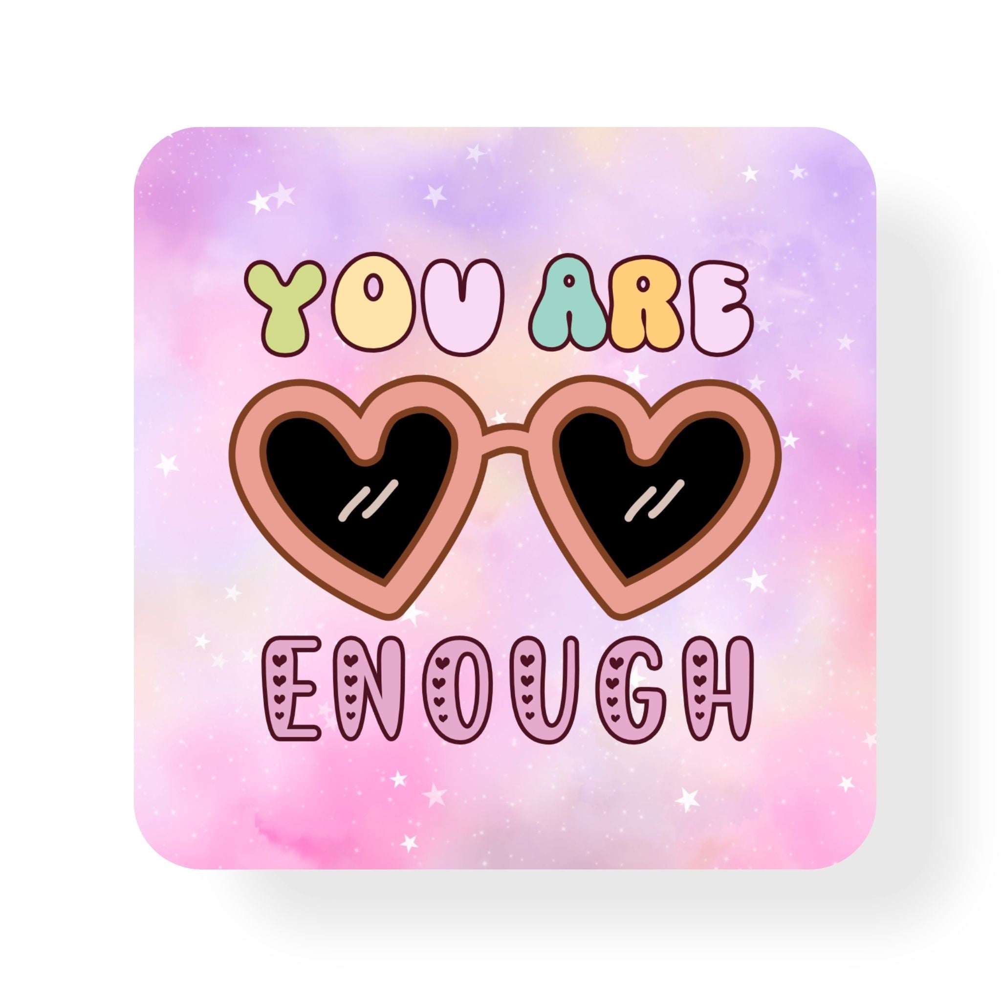 You Are Enough Coaster