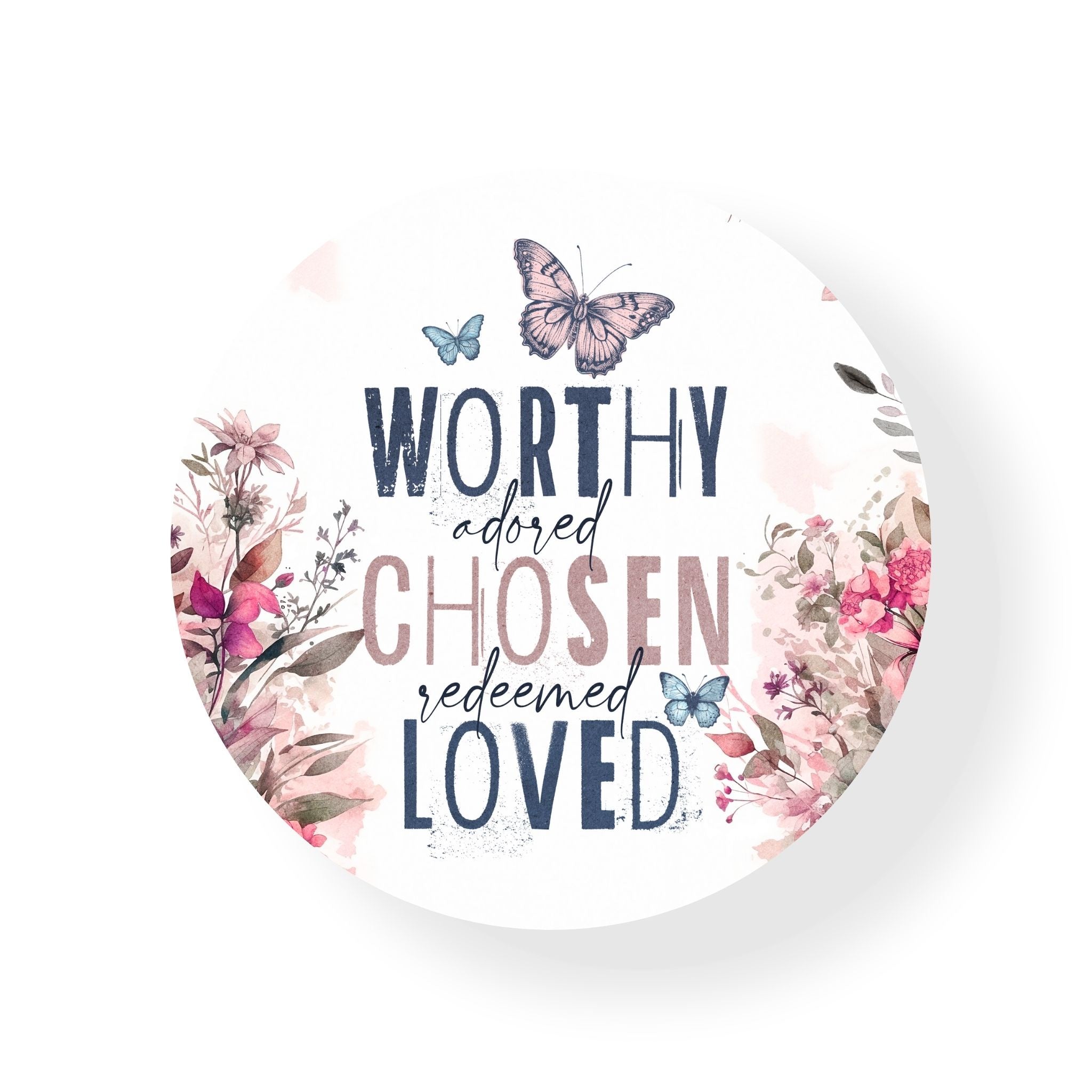 You Are Worthy Coaster